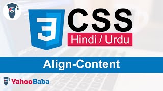 CSS AlignContent Tutorial in Hindi  Urdu [upl. by Retsof550]