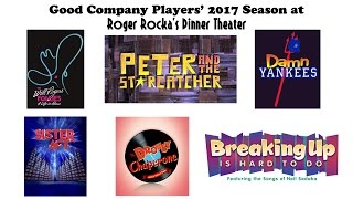 GCPs 2017 Season at Roger Rockas Dinner Theater [upl. by Delwin406]