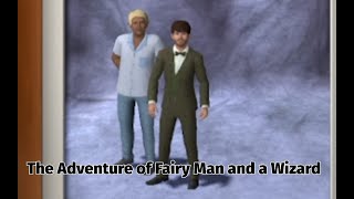 Sims 3 The Adventure of Fairy man and a Wizard 1 [upl. by Anairam]