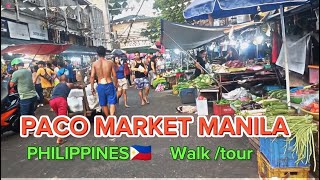 PACO MARKET MANILA PHILIPPINES🇵🇭 Walktour [upl. by Nylrahc732]