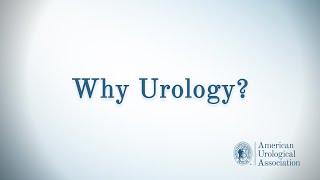 Why Urology  American Urological Association [upl. by Camella]