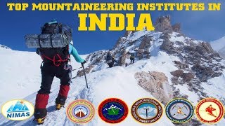 TOP 7 MOUNTAINEERING INSTITUTES IN INDIA 2018  Complete guide for joining BMC and AMC [upl. by Colombi743]