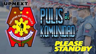 quotPULIS AT KOMUNIDADquot  19 November 2024 [upl. by Eilyak]