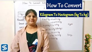 How To Convert Kilogram To Hectogram  Kilogramkg To Hectogramhg [upl. by Schreibe]