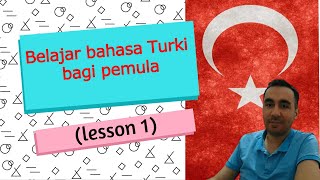 Belajar Bahasa Turki Otodidak  bahasa turki bagi pemulalesson 1 [upl. by Annadiana]