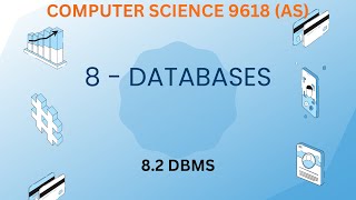 82  Database Management System DBMS  Computer Science 9618 AS Level [upl. by Alyaj]