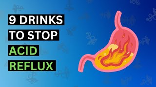 STOP ACID REFLUX with These 9 Drinks [upl. by Beth558]