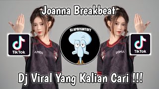 JOANNA BREAKBEAT SOUND 𝙋𝙊𝙎𝙏𝙩𝙖𝙢𝙗𝙖𝙣𝙜𝙞𝙙 VIRAL TIK TOK TERBARU 2023 YANG KALIAN CARI [upl. by Lyrpa]