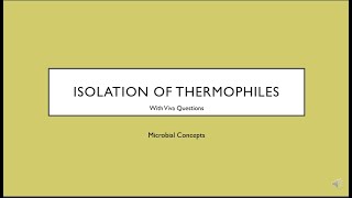 Isolation of Thermophiles with viva ques  MSc microbiology practical series  Thermophiles [upl. by Atnauqahs]