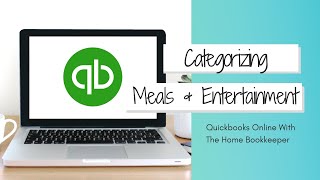 How To Categorize Meal amp Entertainment Expenses In QuickBooks Online  QBO Tutorial [upl. by Lou]