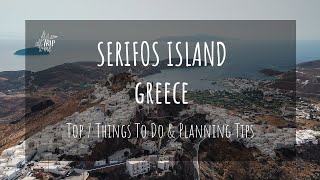 Serifos Greece Top 7 Things To Do amp Planning Tips Greek Islands [upl. by Zackariah]