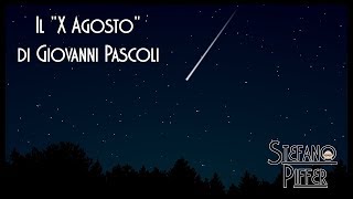 cosediscuola  Il quotX Agostoquot di Giovanni Pascoli in tre minuti e mezzo [upl. by Ttereve]