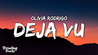 Olivia Rodrigo  deja vu Clean  Lyrics [upl. by Ehcram]