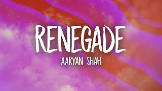 Aaryan Shah  Renegade slowedtiktok version Lyrics [upl. by Hedvah764]