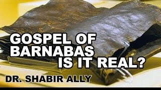 QampA Gospel of Barnabas Is it Real  Dr Shabir Ally [upl. by Glendon]