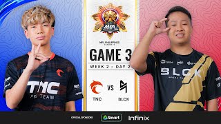 MPL PH S13  W2D2  TNC vs BLCK  GAME 3 [upl. by Oiredised535]