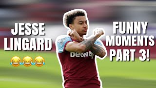 Jesse Lingard Best  Funny Moments Part 3 [upl. by Casteel]