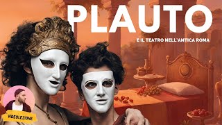 Letteratura latina  PLAUTO e il teatro romano [upl. by Dyke]