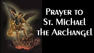 Prayer to St Michael the Archangel [upl. by Katey736]