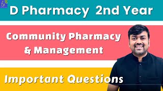 Community Pharmacy amp Management D Pharma 2nd Year Important Question  Community Pharmacy IMP Que [upl. by Pardew]