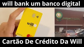 Cartão De Crédito Da Will Banco Digital [upl. by Semyaj]