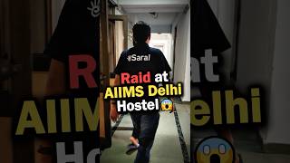 RAID at AIIMS Delhi Hostel 🤫 Bachcha Pakda Gaya 😱😡 NEET Motivation shorts esaral aiims neet [upl. by Arno221]