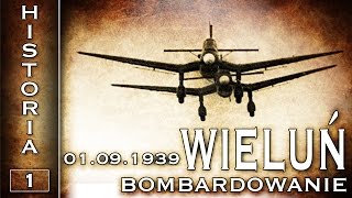 Bombardowanie Wielunia  Historia cz 1 [upl. by Ilak884]