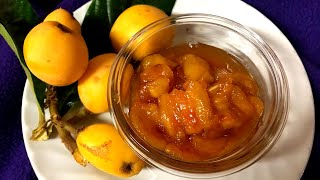 How to Make Loquat Jam [upl. by Atnim]