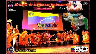 LO MEJOR DE LA MUSICA INSTRUMENTAL VENEZOLANA [upl. by Bridwell]