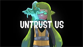 Splatoon Octo Expansion Untrust Us [upl. by Ronile]