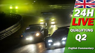 🔴 LIVE Nürburgring 24h Qualifying  🇬🇧  ADAC RAVENOL 24H NÜRBURGRING 2024 [upl. by Alcock404]