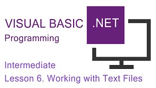 Intermediate VBNET Programming Lesson 6 Working with Text Files [upl. by Modeerf]