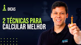 2 Técnicas Para Calcular Melhor No Xadrez [upl. by Riobard410]