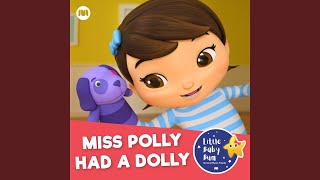 Miss Polly Had a Dolly Sick Song [upl. by Norina]