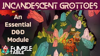 DampD Essentials Why Incandescent Grottoes Is Perfect for Your Next Campaign [upl. by Tamis]