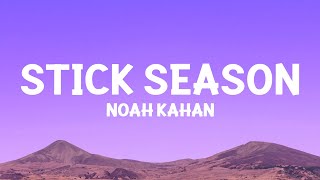 NoahKahan  Stick Season Lyrics [upl. by Ordnagela]