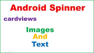 Android Spinner Ep03  CardView With Images and Multiple Text [upl. by Ulrike]