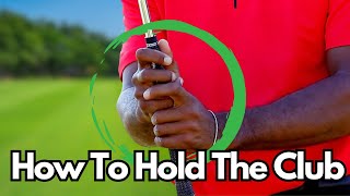 The EASIEST Way to Hold The Golf Club EXPLAINED [upl. by Vilma]