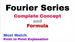 1 Fourier Series  Complete Concept  Must Watch [upl. by Zzaj333]