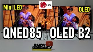 LG QNED85 vs B2 Mini LED vs OLED  Smart TVs 4K con HDMI 21 y Dolby Vision [upl. by Nwahsal]