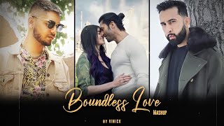 Boundless Love Mashup  Vinick  Kina Chir  Waalian  Akhiyaan Milavanga  Bollywood Lofi  2021 [upl. by Brandes]