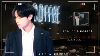 Kth ff Oneshot  Cafe Romance [upl. by Yenaled722]