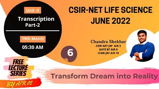 Revision Hacks Revise Advanced Transcription for CSIR NET Part 2 UNIT3 CSIR  NET LIFE SCIENCES [upl. by Leimaj]