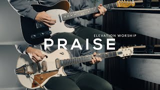 Praise  Elevation Worship  Guitar Cover [upl. by Veneaux]