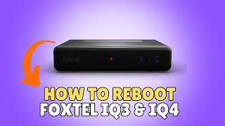 How To Reboot Foxtel Iq3 amp Iq4 [upl. by Gerc292]