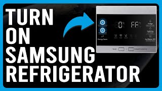 How to Turn On Samsung Refrigerator How To Set Up And Install Your Samsung Refrigerator [upl. by Enoj250]