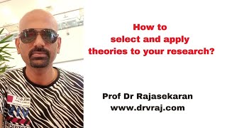 How to select and apply theories to research profdrrajasekaran [upl. by Auhs]