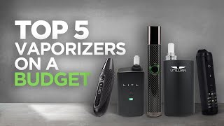 Top 5 Best Vaporizers On A Budget  Tools420 [upl. by Anayhd318]