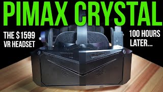 Pimax Crystal Review  100 Hours Later Is This VR Headset Really Worth 1599 [upl. by Nnylidnarb]