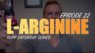 LARGININE REVIEW  EPISODE 22 SUPPLEMENT SATURDAY [upl. by Welcome]